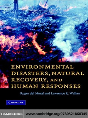 cover image of Environmental Disasters, Natural Recovery and Human Responses